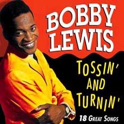  - 001-Bobby-Lewis-Tossin-Turnin